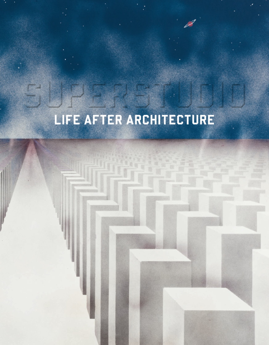 Superstudio, Life After Architecture